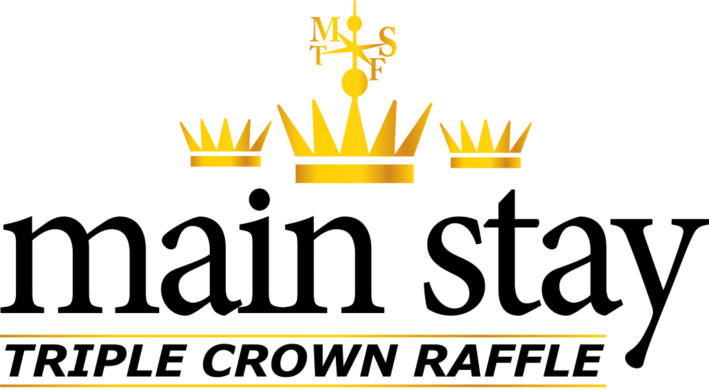 Main Stay Triple Crown Raffle
