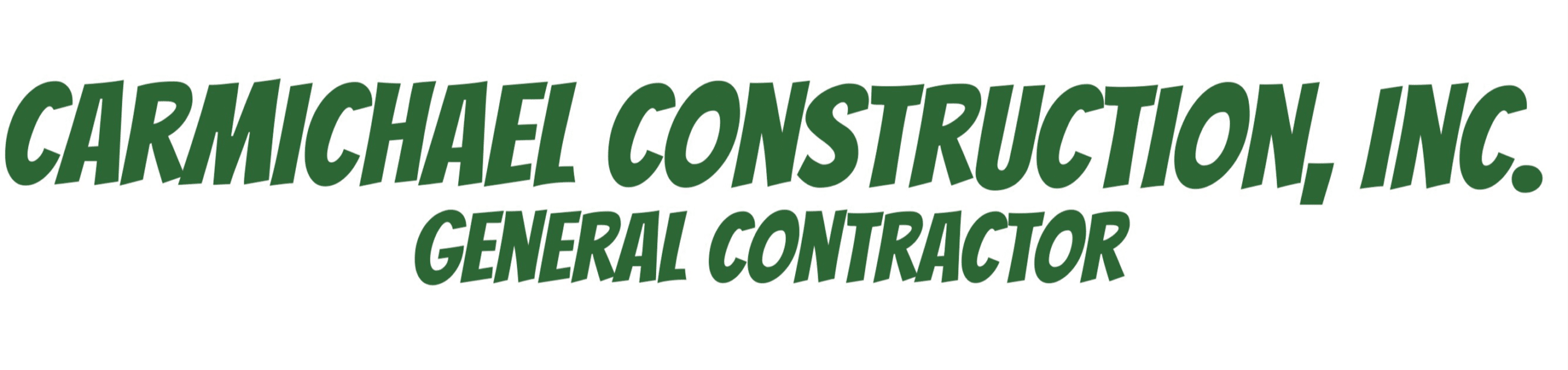 Carmichael Construction, Inc. General Contractor